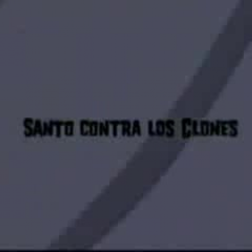 Santo vs Los Clones Cap 3