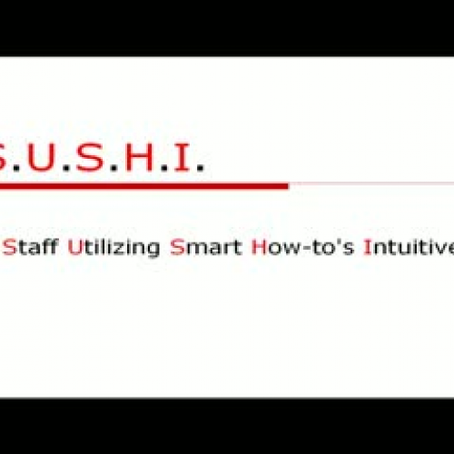 S.U.S.H.I. Staff Using Smart How-To Ingenious