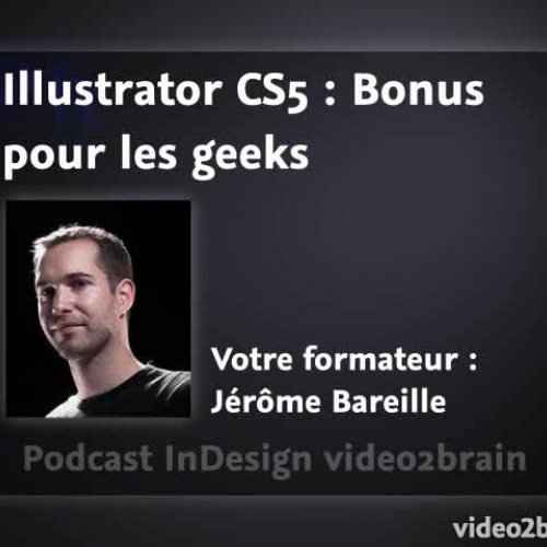 Adobe Illustrator CS5 : Bonus pour les geeks