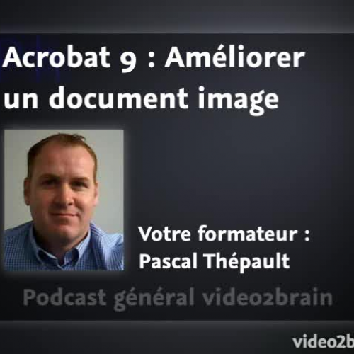 Acrobat 9 : Document scanné au format image