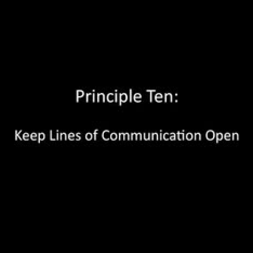 Principle 10: Keep Lines of Communication Ope