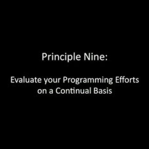Principle 9: Evaluate Your Programming Effort