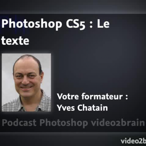 Photoshop CS5 : Le texte