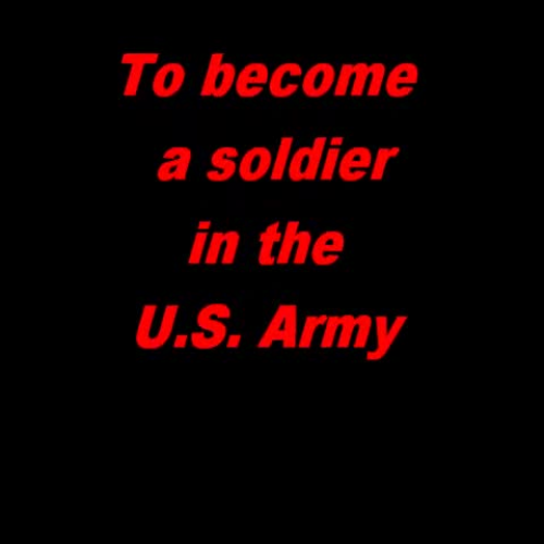 to become a soldier