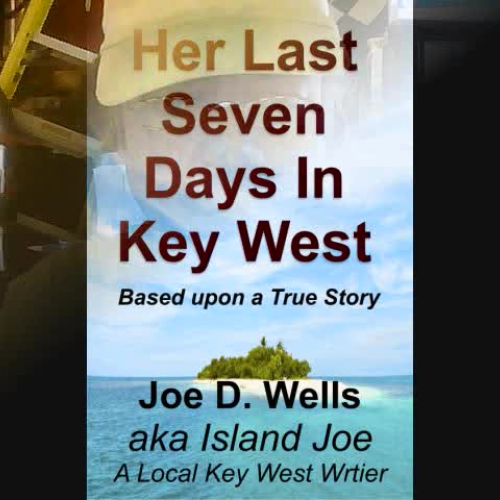 Her Last Seven Days in Key West