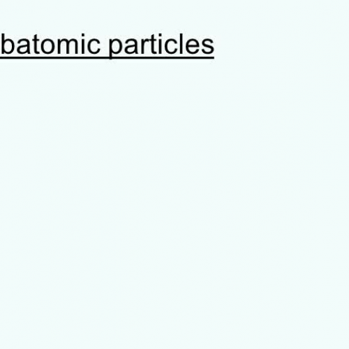 Notes - Subatomic Particles
