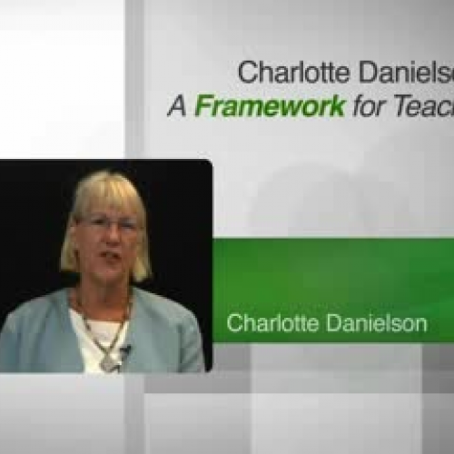 Charlotte Danielson A Framework for Teaching