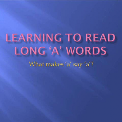 Reading Long A Words