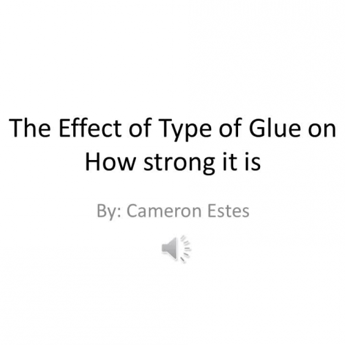 The Effect of Type of Glue on its Strength
