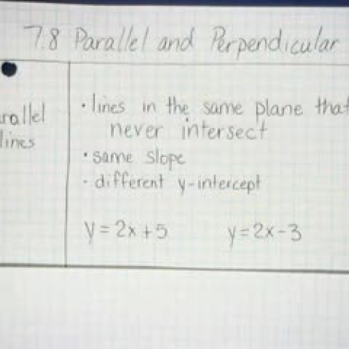7.8 Parralel and Perpendicular Lines
