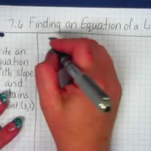7.6 Finding an Equation of a Line