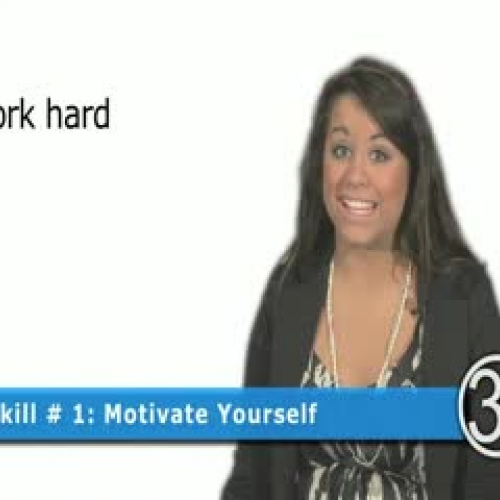 Skill 1: Motivate Yourself