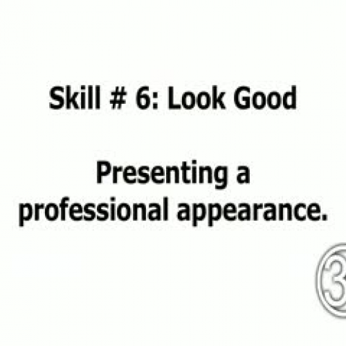 Skill 6: Look Good