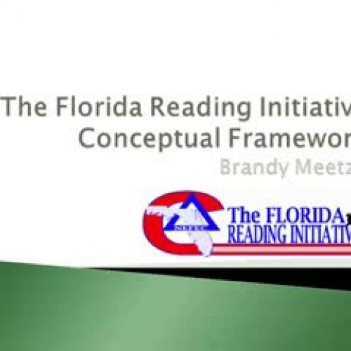 Florida Reading Initiative Conceptual Framewo