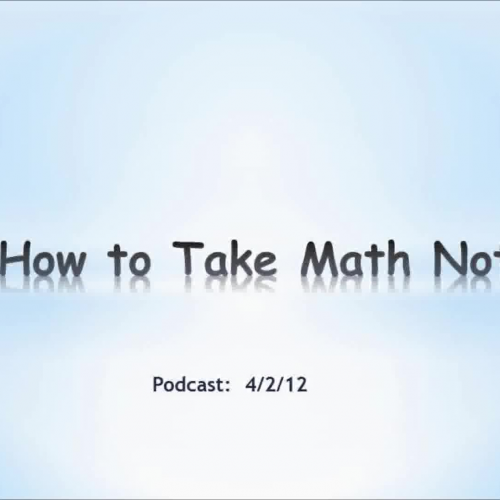 How to Take Math Notes