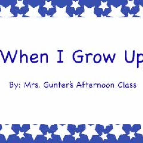 When I Grow Up (Afternoon Class)