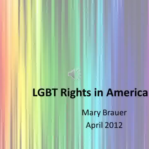 LGBT Rights in America - Mary Brauer