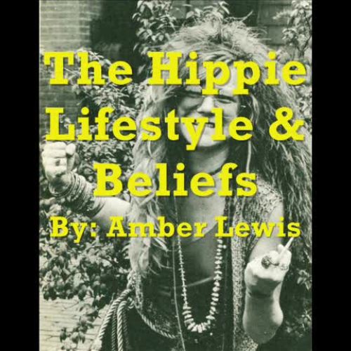 The Hippie Lifestyle and Beliefs