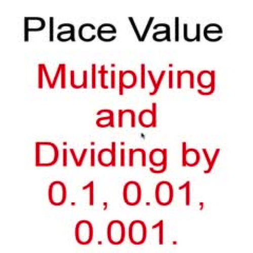 Place Value - Multiplying and Dividing by 0.1