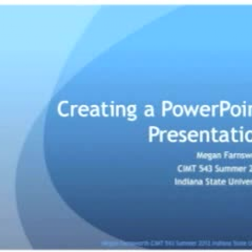 Farnsworth Creating a PowerPoint presentation
