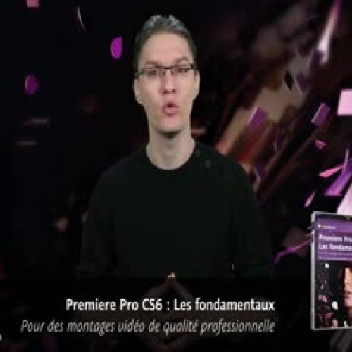 video2brain - Premiere Pro CS6 : Les fondamen