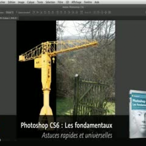 Adobe Photoshop CS6 : Astuces rapides et univ