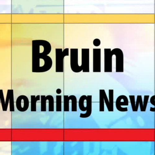 Bruin Morning News