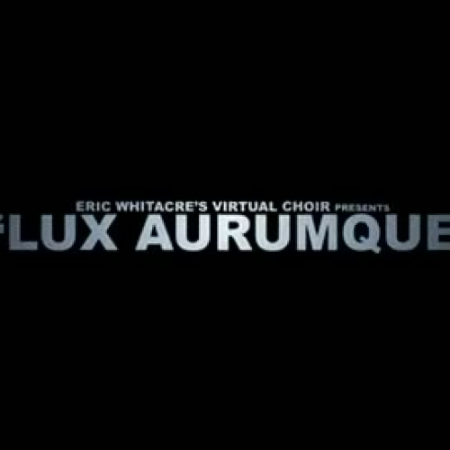 Eric Whitacres Virtual Choir - Lux Aurumque