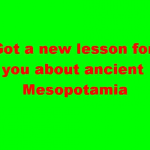 Ancient Mesopotamia Song  By Mr. Nicky
