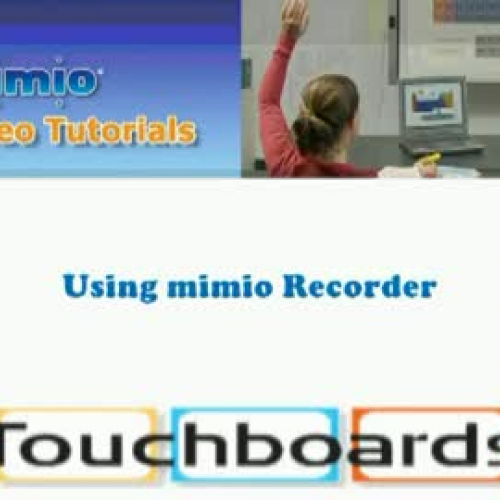 mimio Video Tutorial Using mimio Recorder