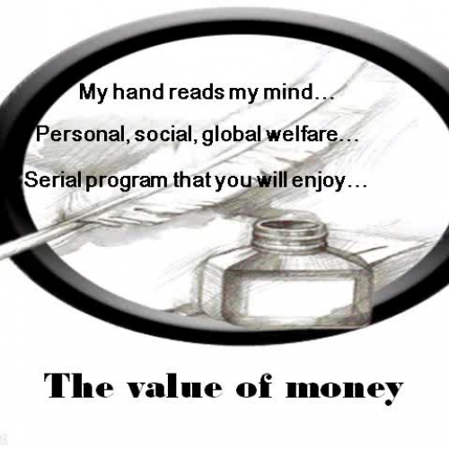 My hand reads my mind - 6  The value of money