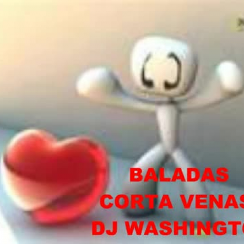 BALADAS CORTA VENAS Mr WASHINGTON DJ-E6baDP5m