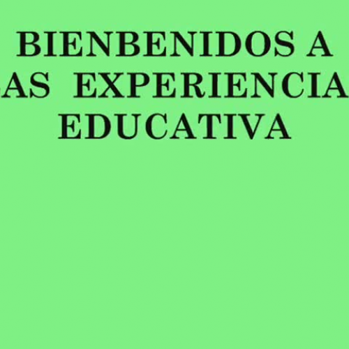 EXPERIENCIAS EDUCATIVAS DE LA ESCUELA ANICETO