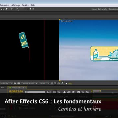 After Effects CS6 : Cam?ra et lumi?re