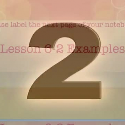 Lesson 6-2 Examples