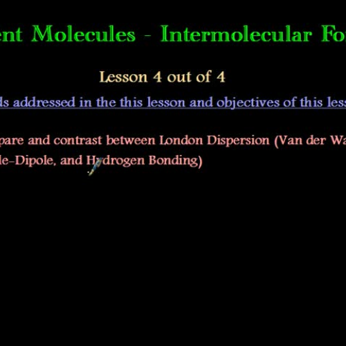 Unit 6 Lesson 4 out of 4 Intermolecular force