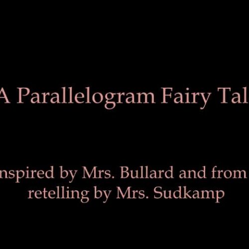 Parallelogram fairy tale