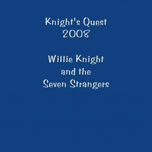 Knight&#8217;s Quest 2008 Willie Knight &amp;