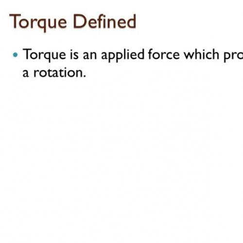 Ch 10-7 Torque Lecture - Part 1