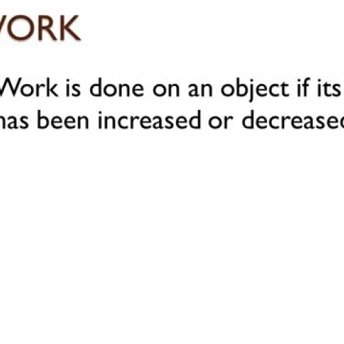 Ch-10-9 Work, Power &amp; Energy Lecture