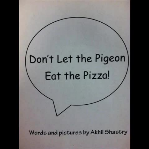 Don’t Let the Pigeon Eat the Pizza by A