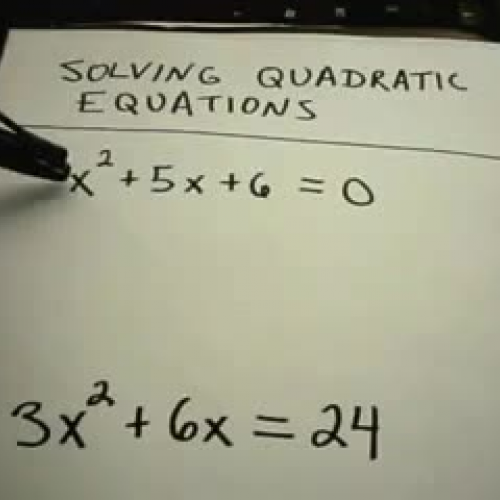 Quadratic Equations - Factoring and Quadratic