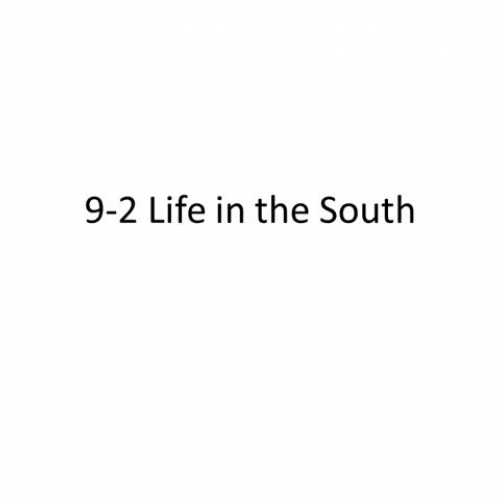 9-2 Life in the South