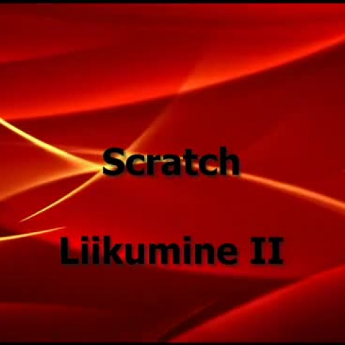 Scratch - Liikumine II - 01:58