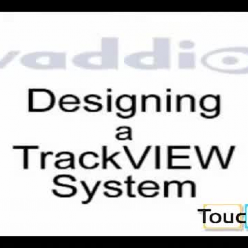 Vaddio TrackVIEW Designing A System