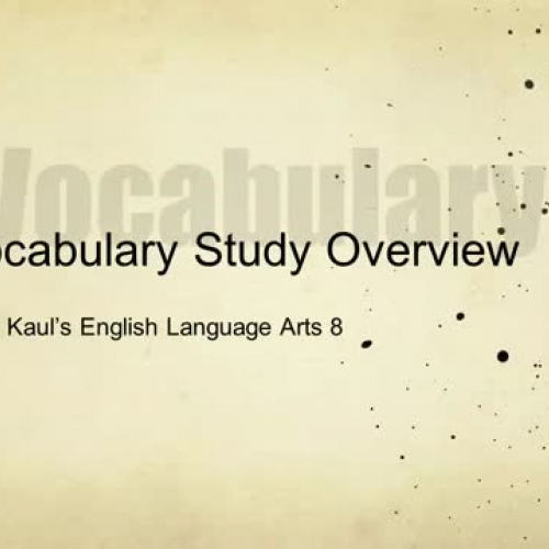 Mrs. Kaul Vocabulary Study Overview