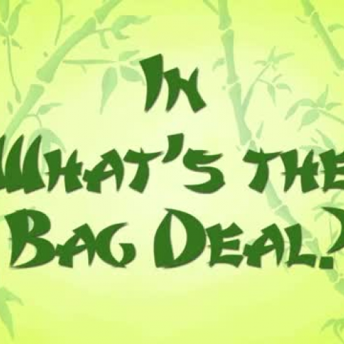 What?s the Bag Deal?