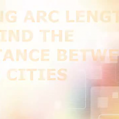 ARC LENGTH AND THE DISTANCE BETWEEN CITIES