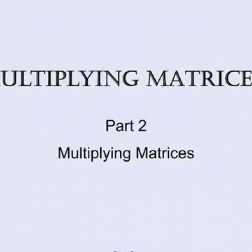 Multiply Two Matrices - Lesson