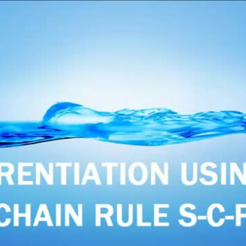 12 DIFFERENTIATION USING THE CHAIN RULE S-C-P